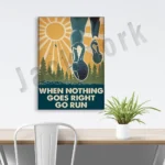 Go for a run when all goes well, gifts for running lovers home life decor wall art posters, running posters - Image 4